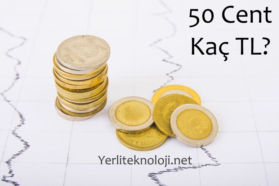 50 cent kaç tl? 2023 - 2022 50 cent kaç Türk Lirası işte cevap 2