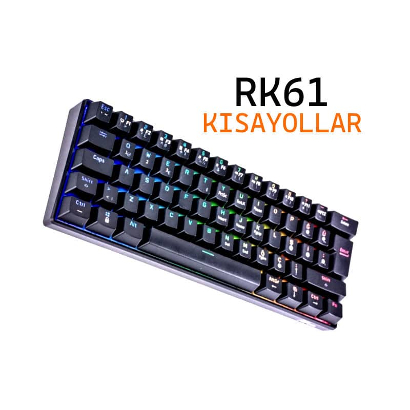 Royal Kludge RK61 Klavye Kısayolları 4